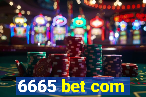 6665 bet com